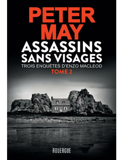 UNE ENQUETE D'ENZO MACLEOD - ASSASSINS SANS VISAGES TOME 2 - TROIS ENQUETES D'ENZO MACLEOD