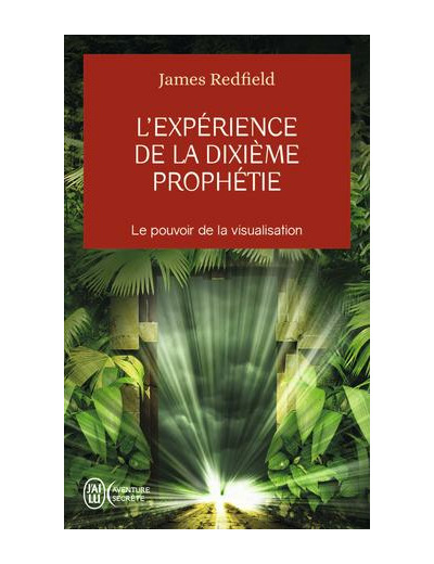 L'expérience de la dixième prophétie