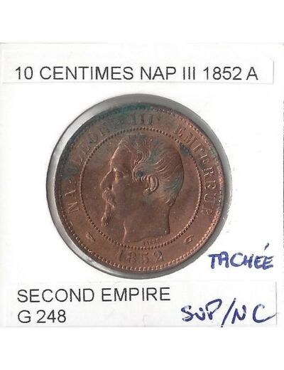 FRANCE 10 CENTIMES NAPOLEON III 1852 A SUP/NC Tache verte