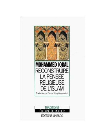 Reconstruire la pensée religieuse de l'islam