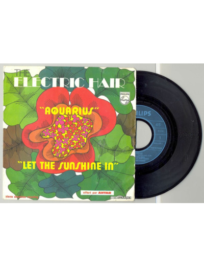 45 Tours THE ELECTRIC HAIR "AQUARIUS" / "LET THE SUNSHINE IN"