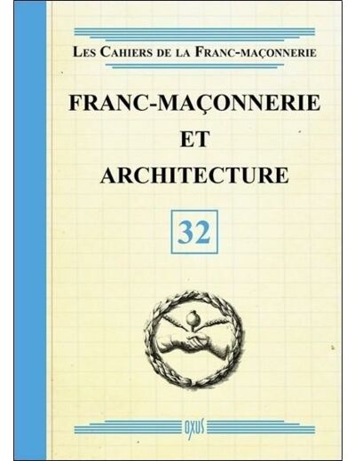 Franc-maçonnerie et architecture - livret 32