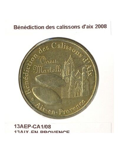 13 AIX EN PROVENCE BENEDICTION DES CALISSONS D'AIX 2008 SUP-