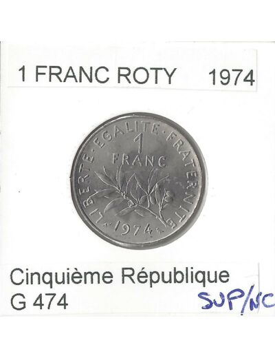 FRANCE 1 FRANC ROTY 1974 SUP/NC