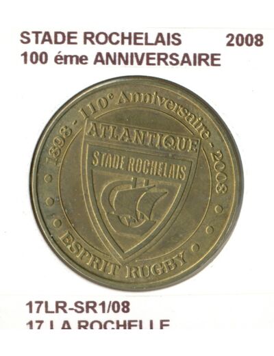 17 LA ROCHELLE STADE ROCHELAIS 100e ANNIVERSAIRE 2008 SUP-