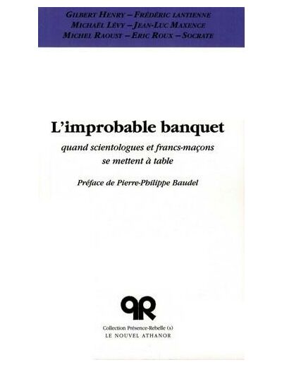 L'improbable banquet - Quand scientologues et francs-maçons se mettent à table