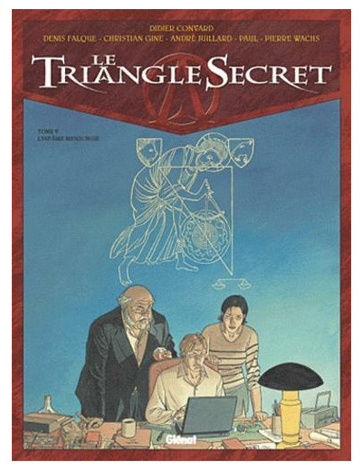 Le Triangle Secret Tome 5 L'Infâme Mensonge