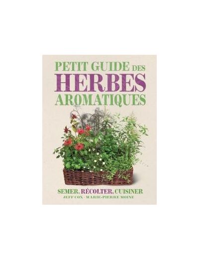 Le petit guide des herbes aromatiques