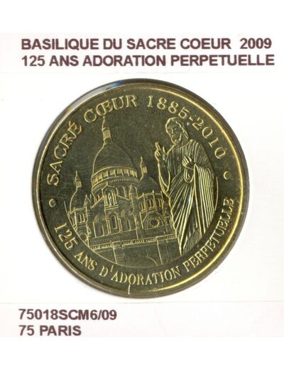 75 PARIS BASILIQUE DU SACRE COEUR 125 ANS ADORATION PERPETUELLE 2009 SUP-