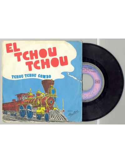 45 Tours EL TCHOU TCHOU COMBO "EL TCHOU TCHOU" / "PAISANO"