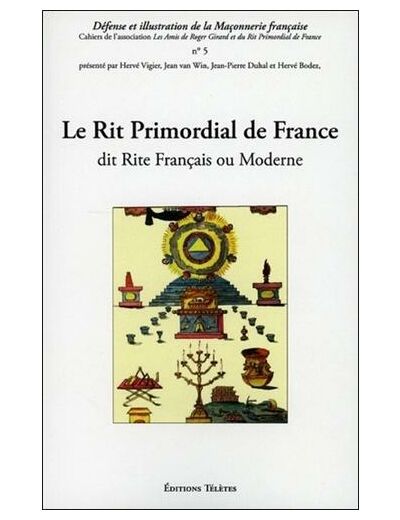 Le Rit Primordial de France dit Rite Français ou Moderne