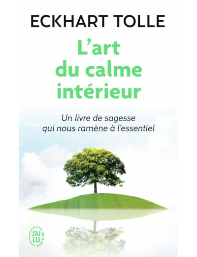 L'ART DU CALME INTERIEUR