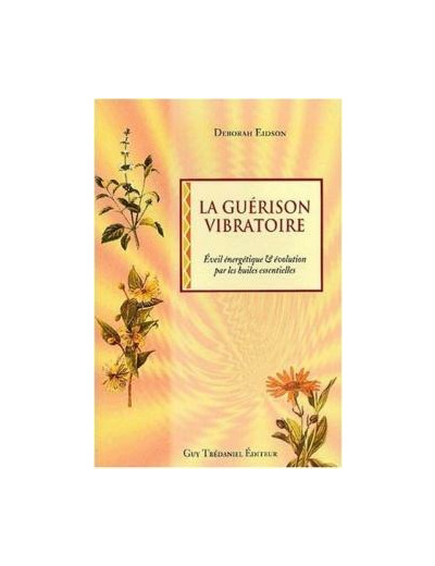 La Guérison Vibratoire