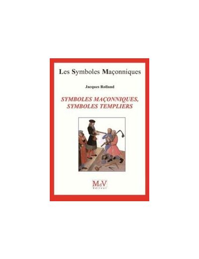 N°60 Jacques ROLLAND, SYMBOLES MAÇONNIQUES, SYMBOLES TEMPLIERS