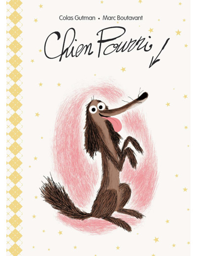 CHIEN POURRI - T01 - CHIEN POURRI