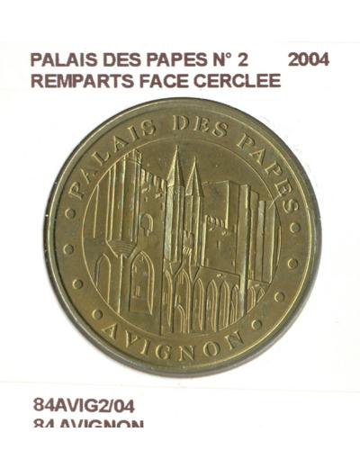 84 AVIGNON PALAIS DES PAPES N2 REMPARTS FACE CERCLEE 2004 SUP-