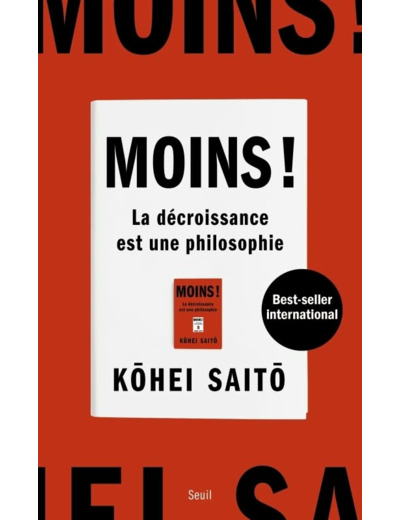 MOINS ! - LA DECROISSANCE EST UNE PHILOSOPHIE