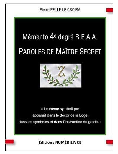 Mémento 4e degré, Paroles de maitre secret