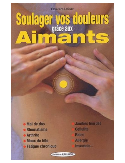 Soulager vos douleurs grâce aux aimants