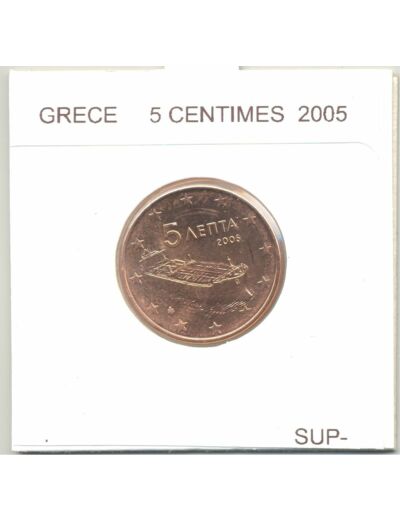 GRECE 2005 5 CENTIMES SUP-