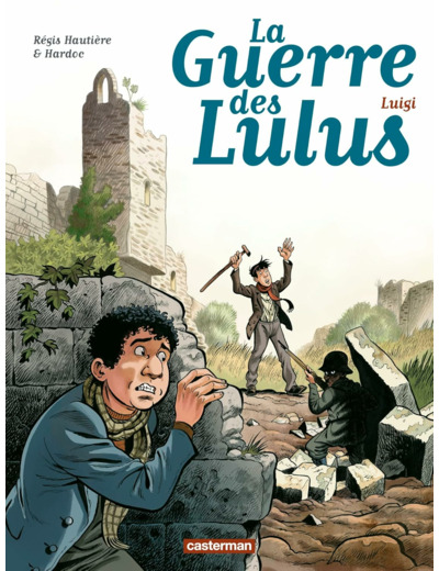 LA GUERRE DES LULUS - T07 - LUIGI