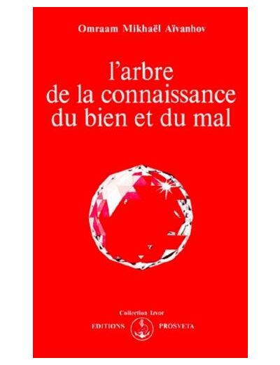 L'ARBRE DE LA CONNAISSANCE DU BIEN ET DU MAL. 7ème édition