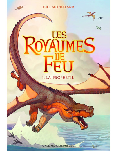LES ROYAUMES DE FEU, 1 - LA PROPHETIE