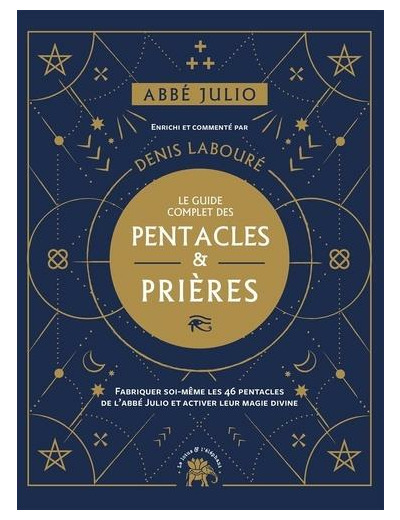 Le guide complet des pentacles et prières