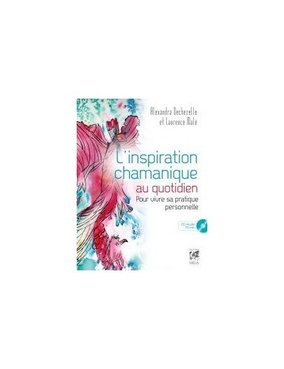 L'inspiration chamanique au quotidien (CD)