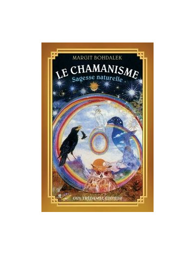 Le Chamanisme Sagesse naturelle