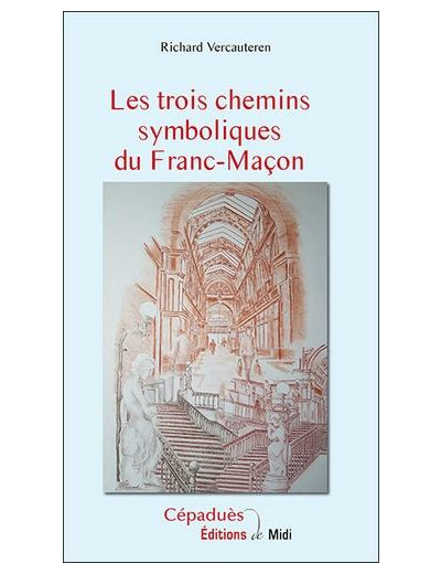 Les trois chemins symboliques du franc-maçon