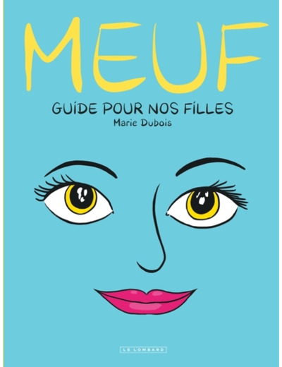 MEUF - GUIDE POUR NOS FILLES
