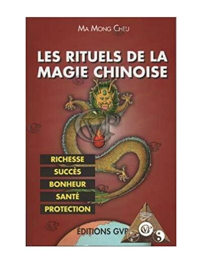 LES RITUELS DE LA MAGIE CHINOISE