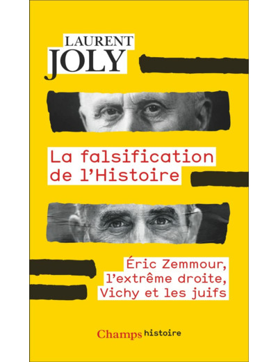 LA FALSIFICATION DE L'HISTOIRE - ERIC ZEMMOUR, L'EXTREME DROITE, VICHY ET LES JUIFS