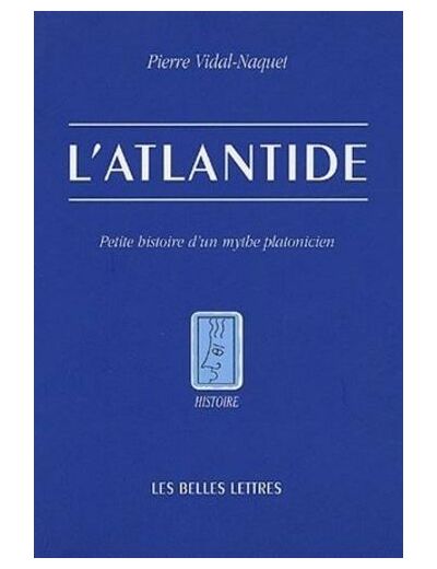 L'Atlantide - Petite histoire d'un mythe platonicien