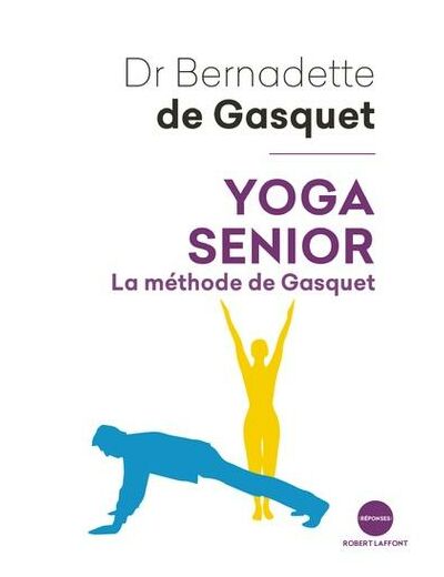 Yoga senior - La méthode de Gasquet