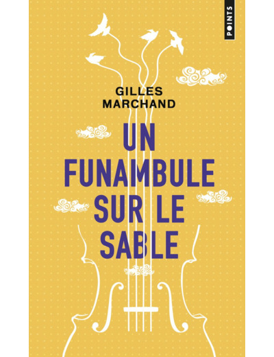 UN FUNAMBULE SUR LE SABLE