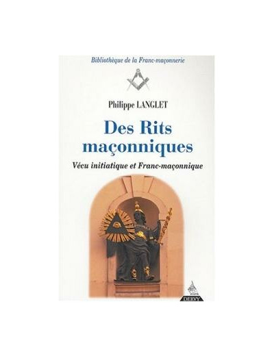 Des Rits maçonniques, volume 1