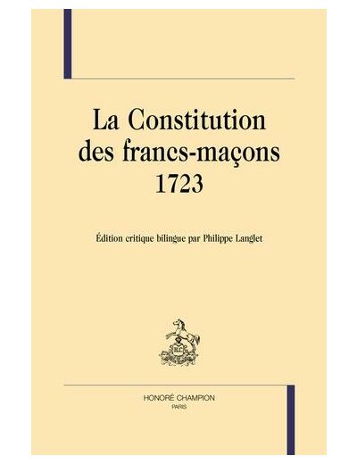 La constitution des Francs-maçons (1723)
