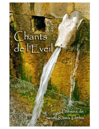 Chants de l'éveil, poèmes de Swami Rama Tirtha