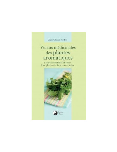 Vertus médicinales des plantes aromatiques