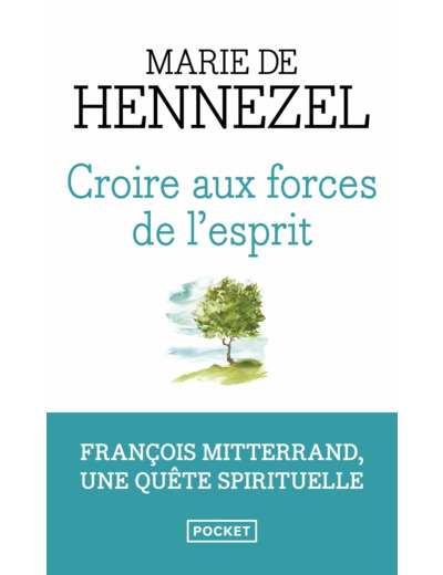 CROIRE AUX FORCES DE L'ESPRIT