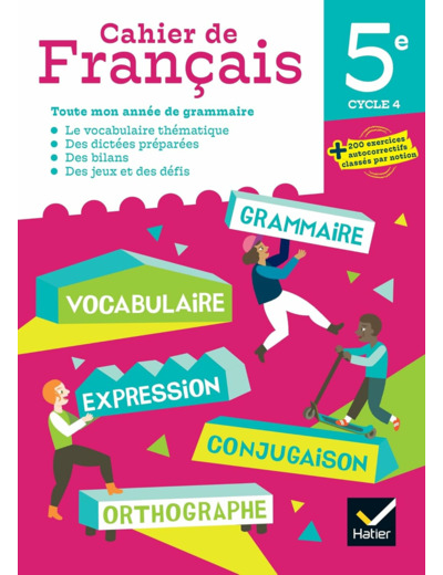 CAHIER DE FRANCAIS 5E ED 2023 - CAHIER DE L'ELEVE