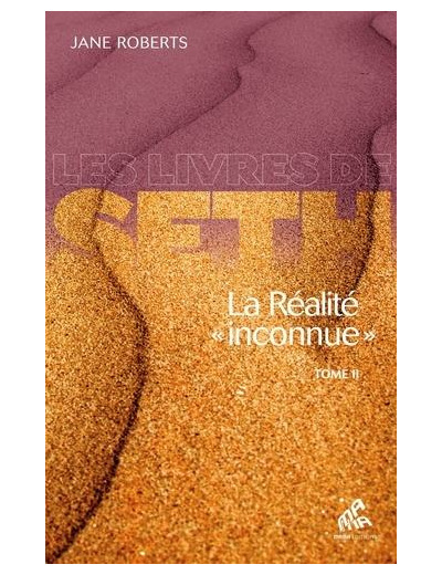 La réalité "inconnue" - Tome 2