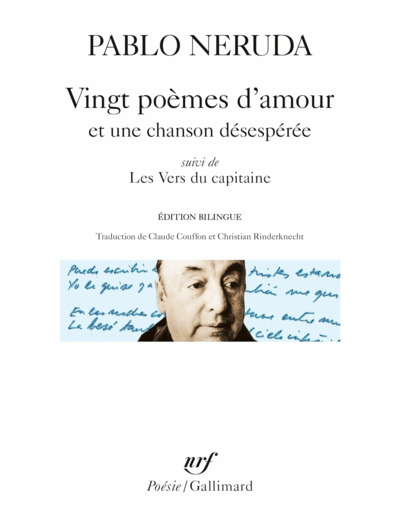 VINGT POEMES D'AMOUR ET UNE CHANSON DESESPEREE / LES VERS DU CAPITAINE