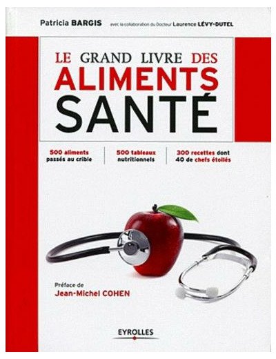 Le grand livre des aliments santé