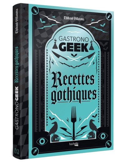 GASTRONOGEEK - RECETTES GOTHIQUES