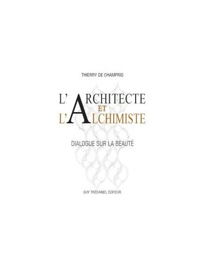 L'architecte et l'Alchimiste