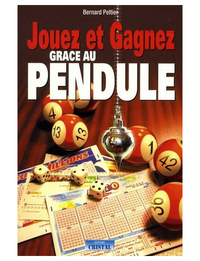 Jouez et gagnez grâce au pendule
