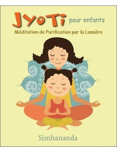 Jyoti pour enfants - Méditation de Purification par la Lumière